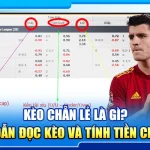 20.keo chan le la gi huong dan doc keo va tinh tien chinh xac 2